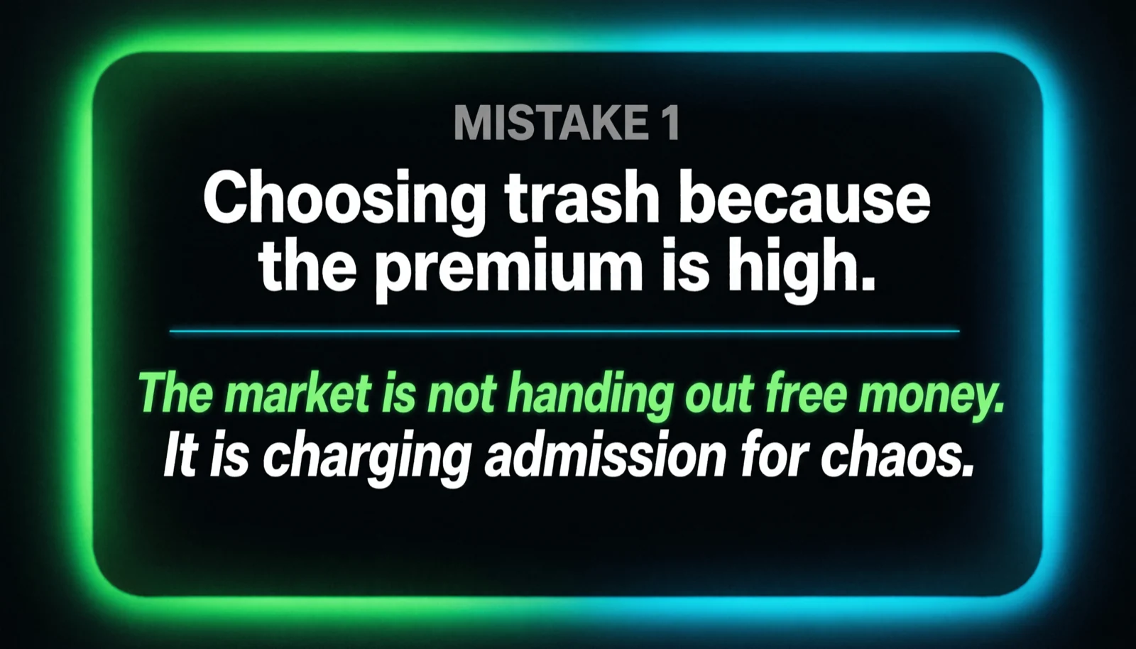 Mistake 1: choosing bad stocks because the premium is high